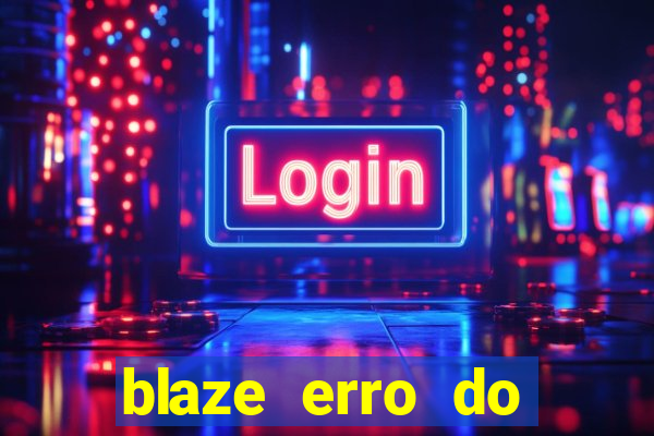 blaze erro do servidor interno